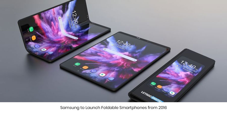 Samsung to Launch Foldable Smartphones from 2016