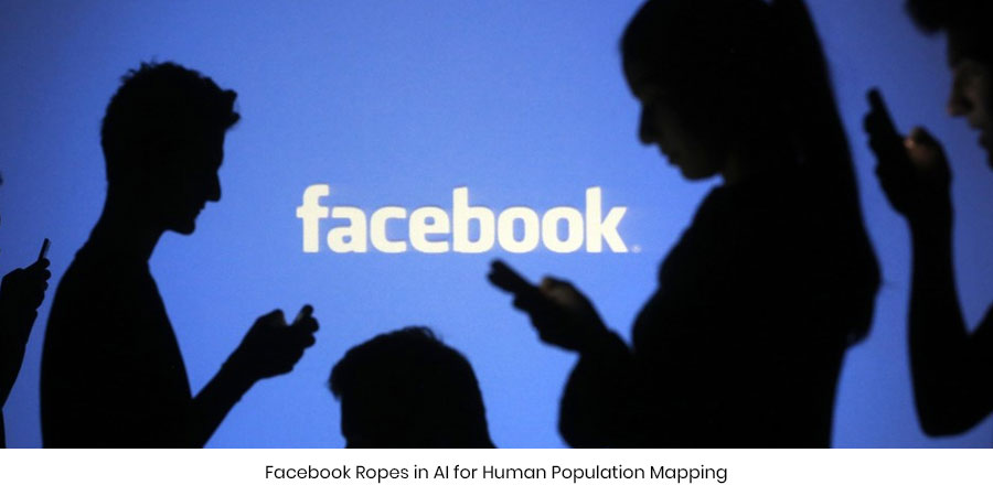 Facebook Ropes in AI for Human Population Mapping