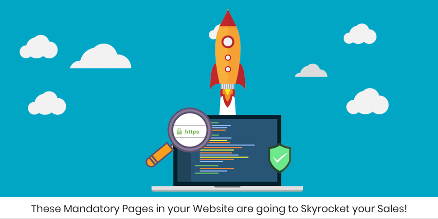 These Mandatory Pages in your Website are going to Skyrocket your Sales!